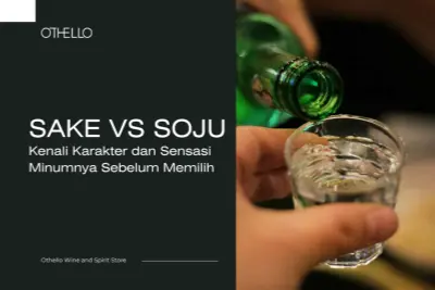 Sake vs Soju, Kenali Karakter dan Sensasi Minumnya Sebelum Memilih